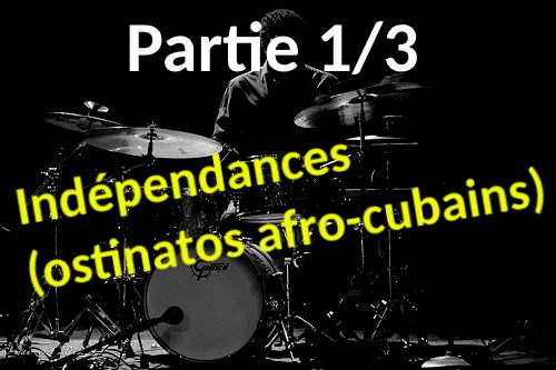 Apprendre l'indépendance à la batterie avec ces 3 ostinatos afro-cubains : Samba, Baiao, Salsa