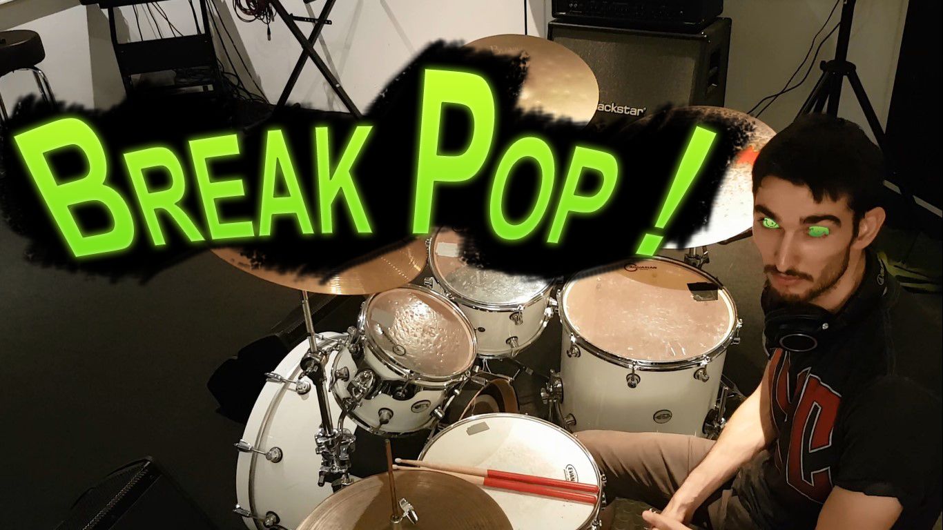 break pop - batteur extrême